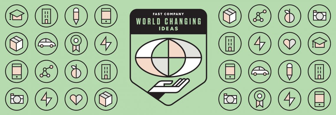 Fast Company 2019 World Changing Ideas Awards